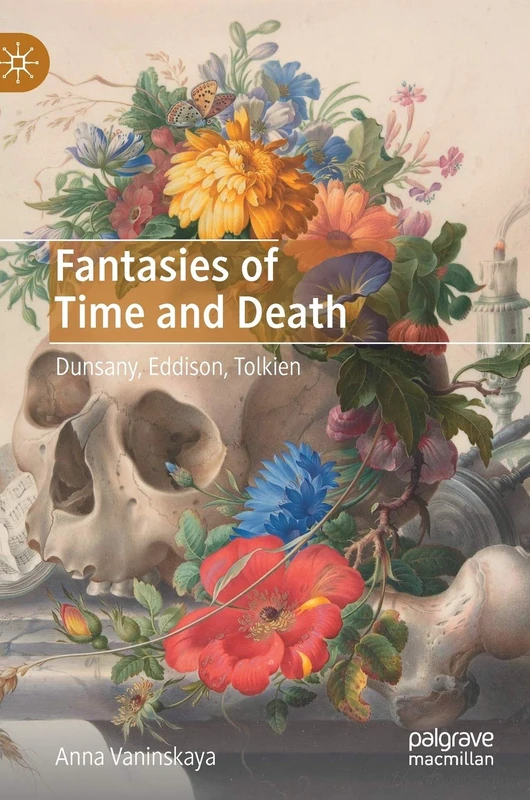 Fantasies of Time and Death: Dunsany, Eddison, Tolkien - Image 1