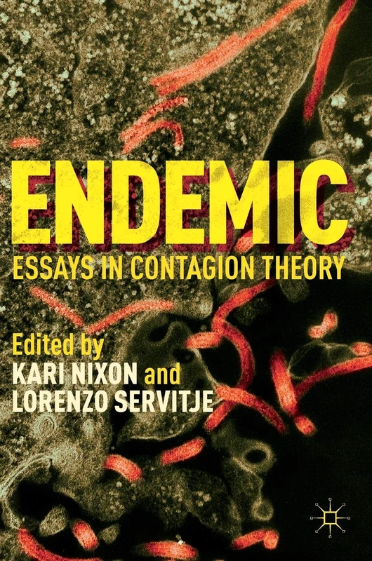 MACMILLAN Endemic: Essays in Contagion Theory - Academic Book