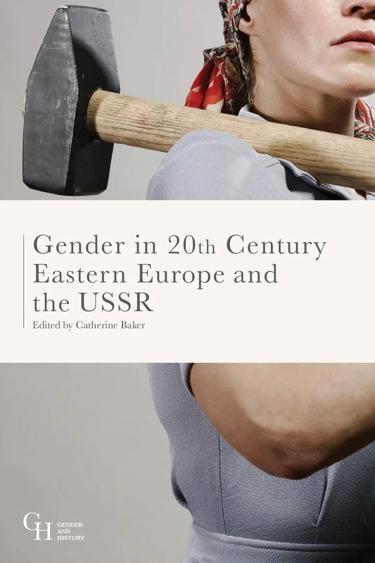Gender in Twentieth-Century Eastern Europe and the USSR: 10 (Gender and History) - Image 1