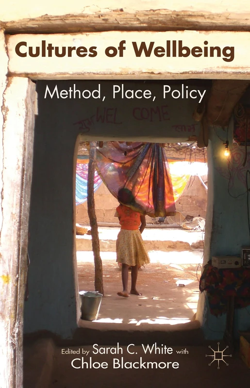 Cultures of Wellbeing: Method, Place, Policy - Macmillan - Image 1