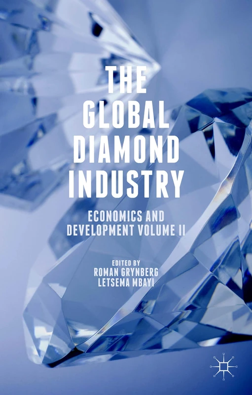 MACMILLAN The Global Diamond Industry: Economics and Development II
