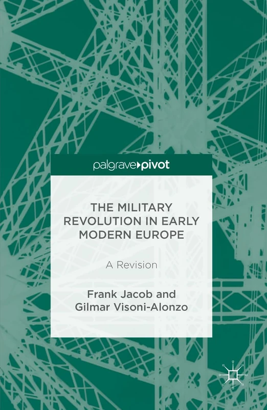 The Military Revolution in Early Modern Europe: A Revision - Image 1