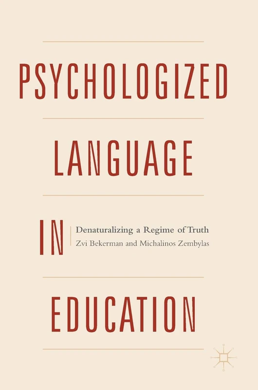 Psychologized Language in Education: Denaturalizing a Regime of Truth - Image 1