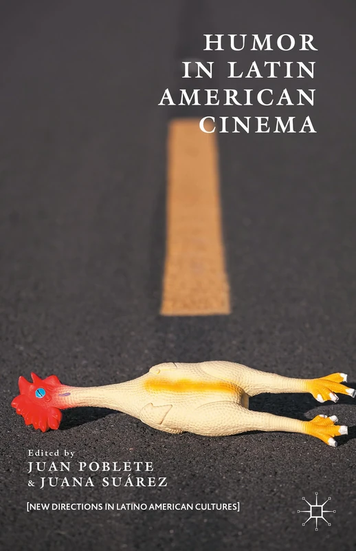 Humor in Latin American Cinema (New Directions in Latino American Cultures)
