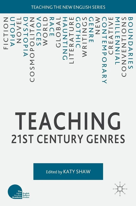 Teaching 21st Century Genres (Teaching the New English)