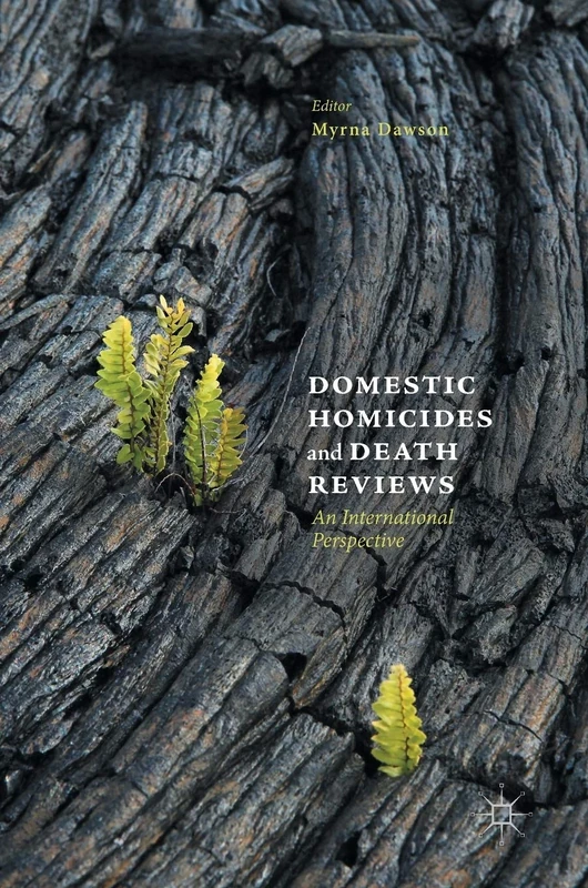 Domestic Homicides and Death Reviews: An International Perspective