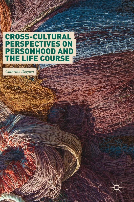 Cross-Cultural Perspectives on Personhood and the Life Course - Image 1