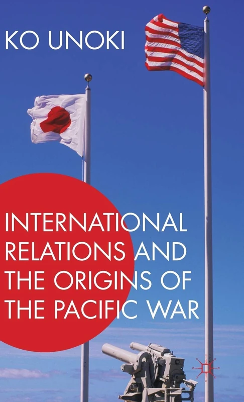 International Relations and the Origins of the Pacific War