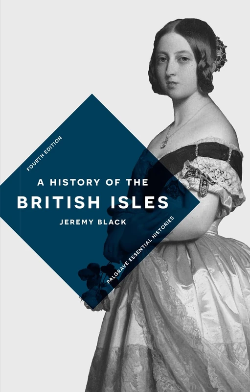 A History of the British Isles: 28 (Bloomsbury Essential Histories)