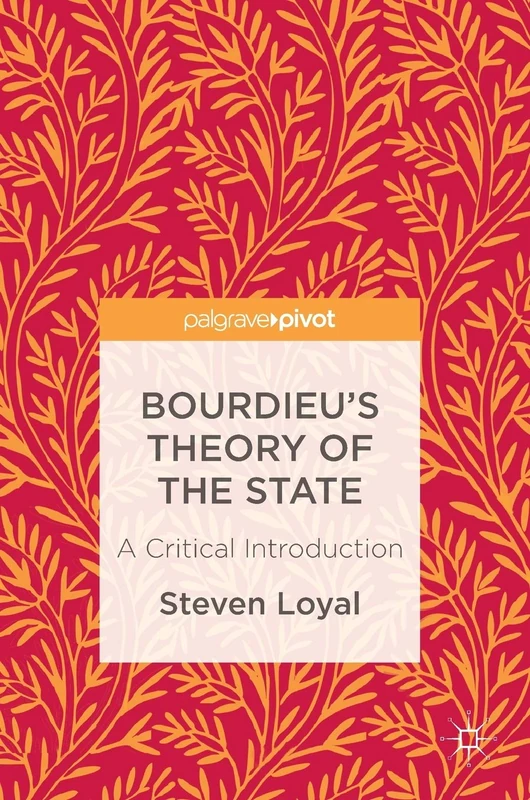Bourdieu's Theory of the State: A Critical Introduction