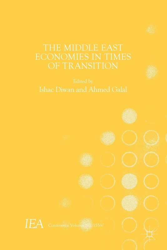 The Middle East Economies in Times of Transition (International Economic Association Series)