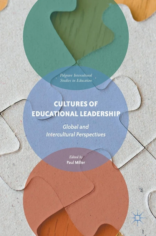 Cultures of Educational Leadership: Global and Intercultural Perspectives (Intercultural Studies in Education)