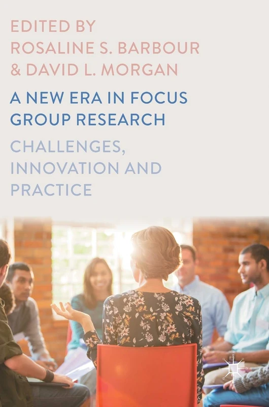 MACMILLAN A New Era in Focus Group Research - Academic Book