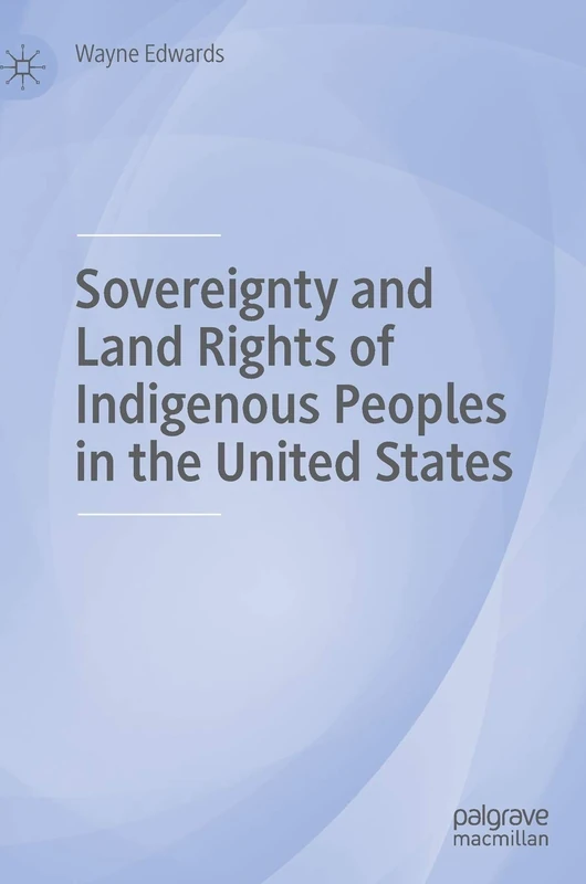 MACMILLAN - Sovereignty and Land Rights of Indigenous Peoples