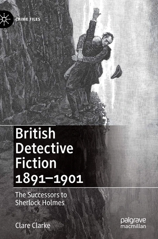 British Detective Fiction 1891–1901: The Successors to Sherlock Holmes (Crime Files) - Image 1