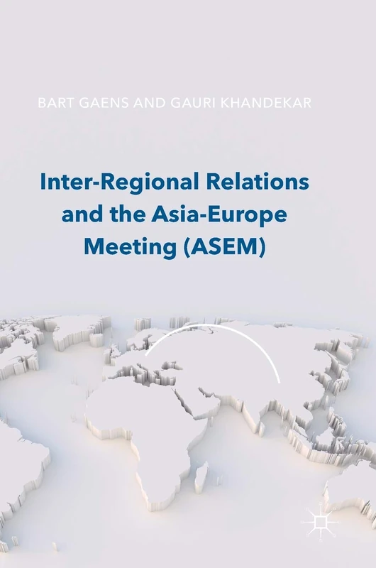 Inter-Regional Relations and the Asia-Europe Meeting (ASEM)