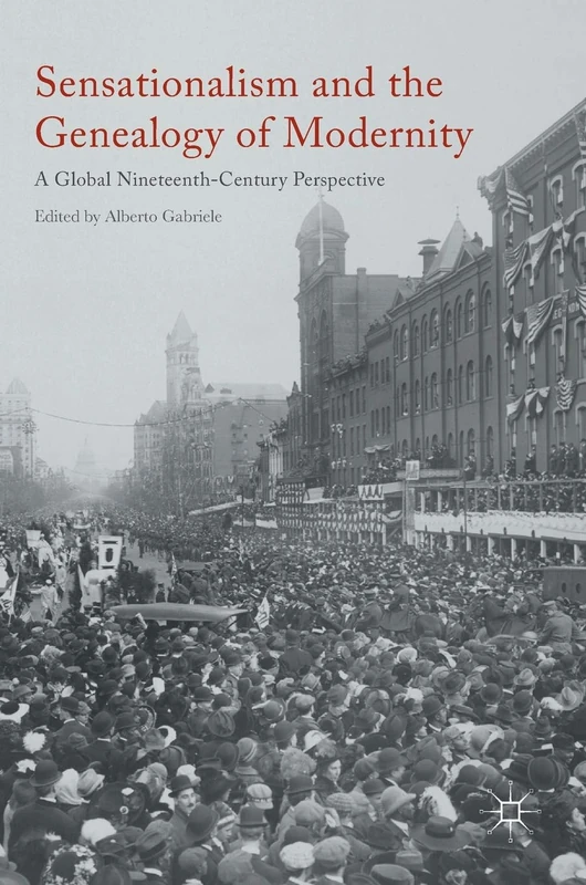 Sensationalism and the Genealogy of Modernity: A Global Nineteenth-Century Perspective - Image 1