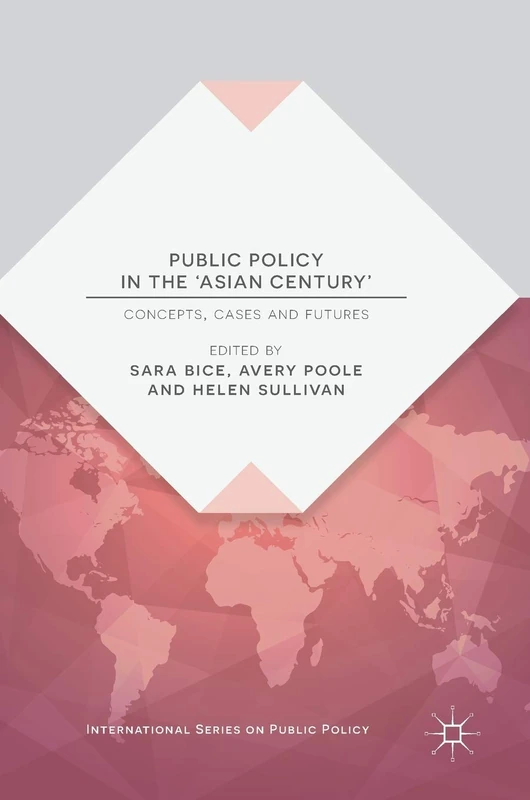 MACMILLAN Public Policy in the Asian Century - Textbook