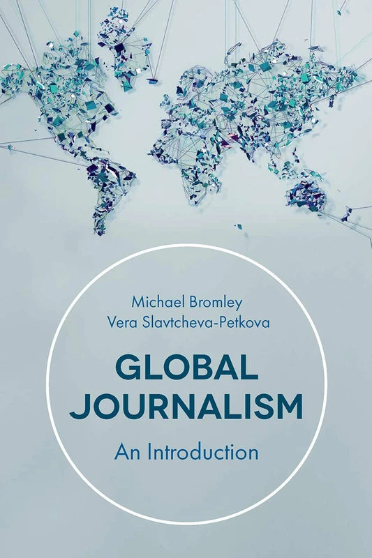 Global Journalism: An Introduction