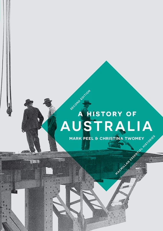 A History of Australia - Bloomsbury Essential Histories