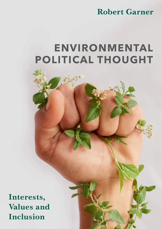 Environmental Political Thought: Interests, Values and Inclusion - Image 1