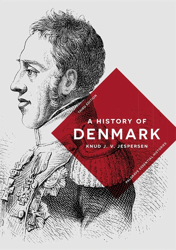 A History of Denmark: 31 (Bloomsbury Essential Histories)