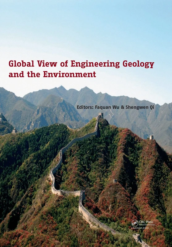 Global View of Engineering Geology and the Environment: Proceedings of the International Symposium and 9th Asian Regional Conference of Iaeg, Beijing, China, 23-25 September 2013