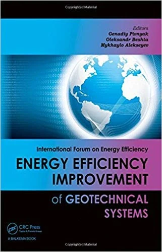 Energy Efficiency Improvement of Geotechnical Systems: International Forum on Energy Efficiency