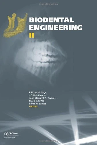 Biodental Engineering II: Proceedings of the 2nd International Conference on Biodental Engineering, Biodental 2012, Porto, Portugal, 7-8 December 2012