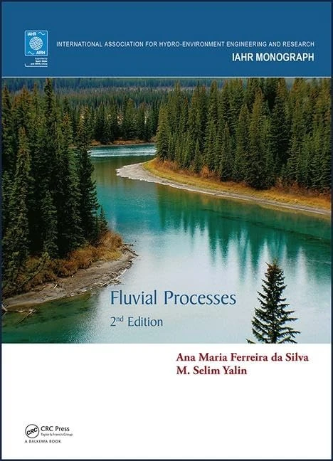 Fluvial Processes: 2nd Edition (IAHR Monographs)