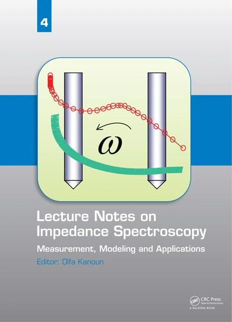 Lecture Notes on Impedance Spectroscopy: Volume 4: 04