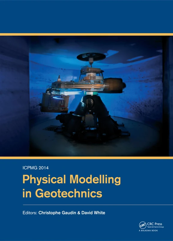 ICPMG2014 - Physical Modelling in Geotechnics: Proceedings of the 8th International Conference on Physical Modelling in Geotechnics 2014 (ICPMG2014), Perth, Australia, 14-17 January 2014