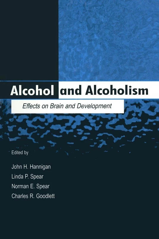 Alcohol and Alcoholism: Effects on Brain and Development