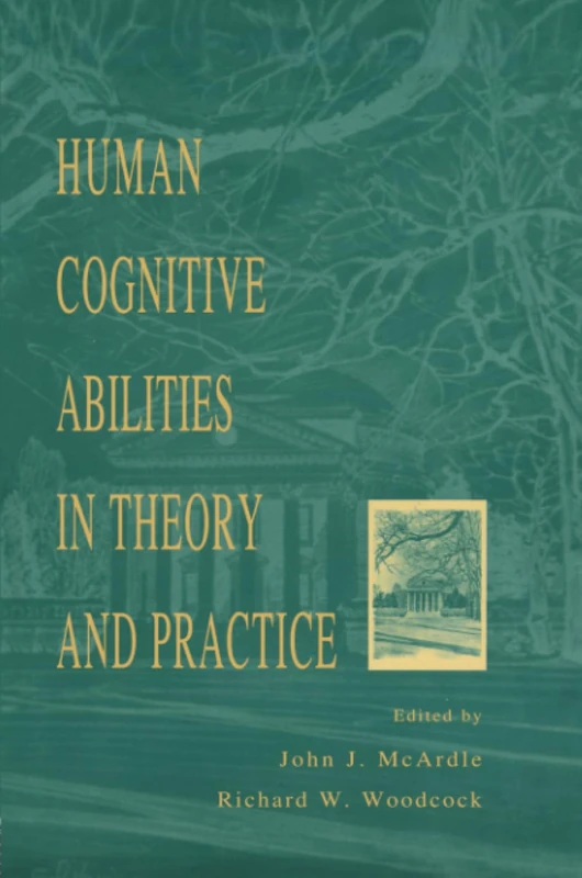 Human Cognitive Abilities in Theory and Practice