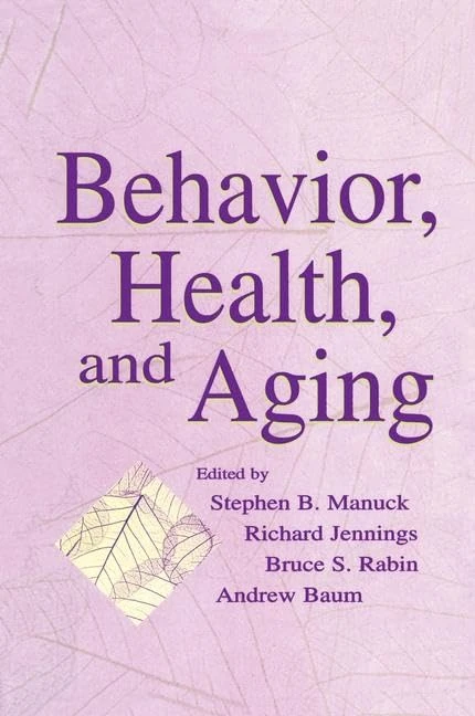 Behavior, Health, and Aging (Perspectives on Behavioral Medicine Series)