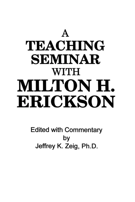 Teaching Seminar With Milton H. Erickson - Image 1
