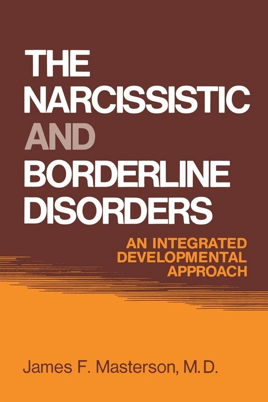 The Narcissistic and Borderline Disorders: An Integrated Developmental Approach