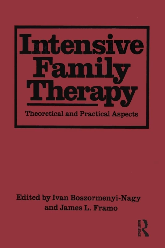 Intensive Family Therapy: Theoretical And Practical Aspects