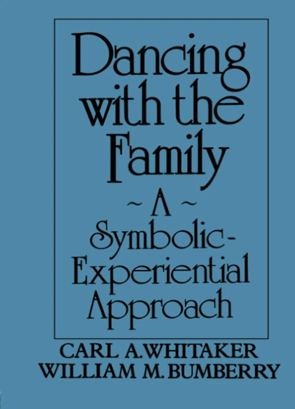 Dancing with the Family: A Symbolic-Experiential Approach