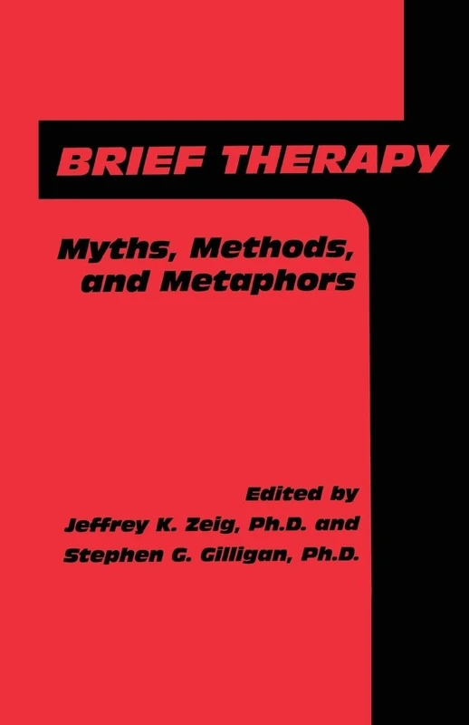 Brief Therapy: Myths, Methods, And Metaphors
