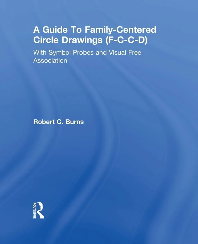 Guide To Family-Centered Circle Drawings F-C-C-D With Symb: With Symbol Probes and Visual Free Association - Image 1