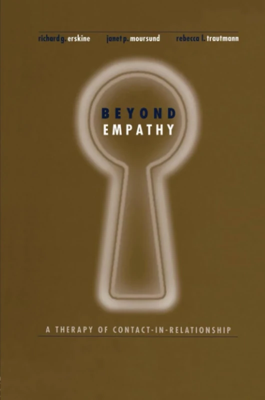 Beyond Empathy: A Therapy of Contact-in Relationships