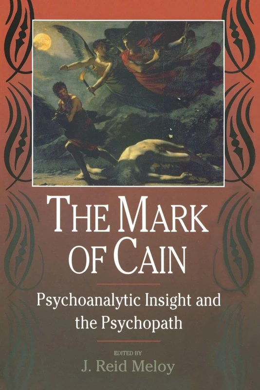 The Mark of Cain: Psychoanalytic Insight and the Psychopath - Image 1