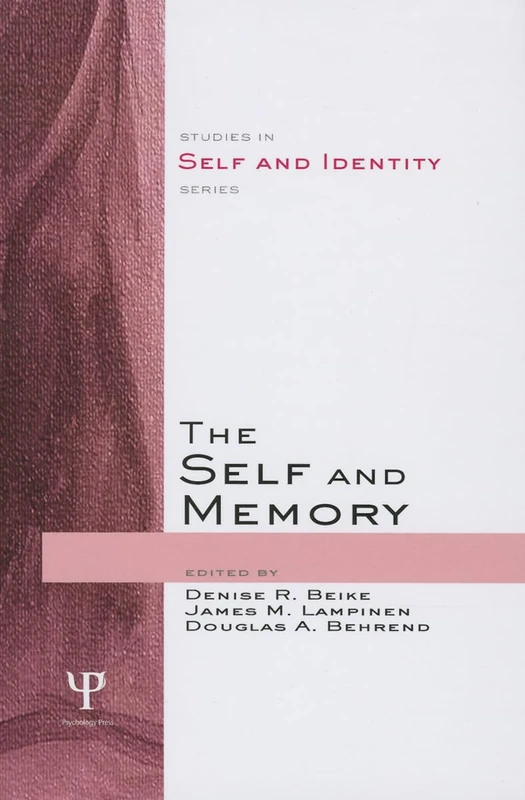 The Self and Memory (Studies in Self and Identity)