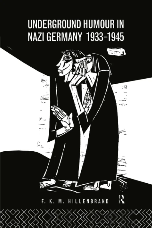Underground Humour In Nazi Germany, 1933-1945