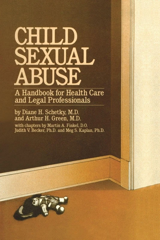 Child Sexual Abuse: A Handbook For Health Care And Legal Professions