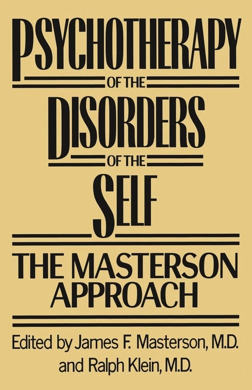 Psychotherapy of the Disorders of the Self