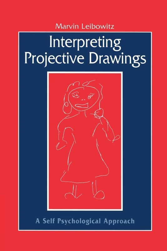Interpreting Projective Drawings: A Self-Psychological Approach