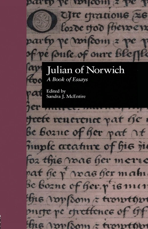 Julian of Norwich: A Book of Essays (Garland Medieval Casebooks)