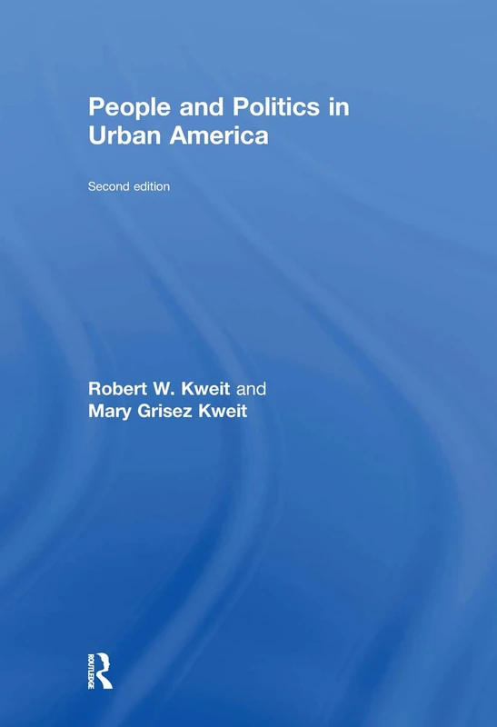 People and Politics in Urban America, Second Edition